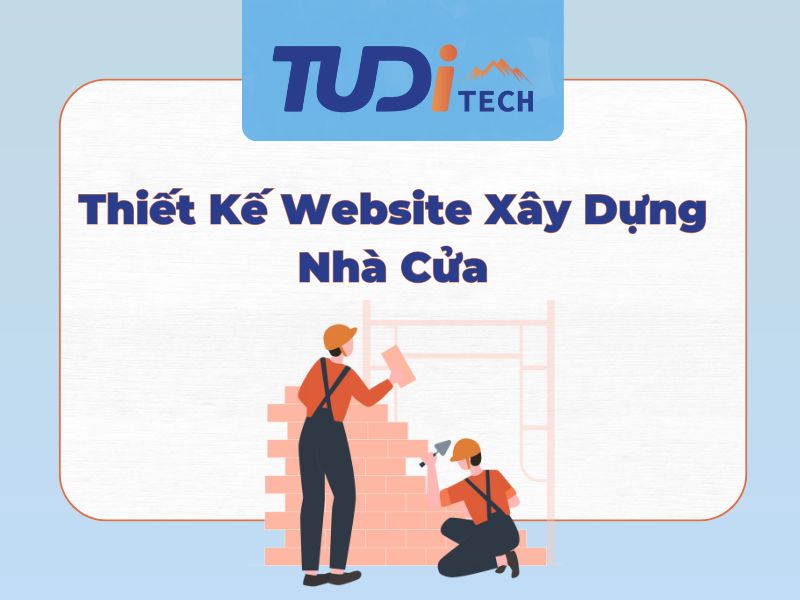 Thiết Kế Website Xây Dựng Nhà Cửa