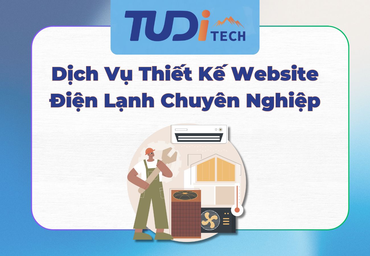 Dịch Vụ Thiết Kế Website Điện Lạnh Chuyên Nghiệp