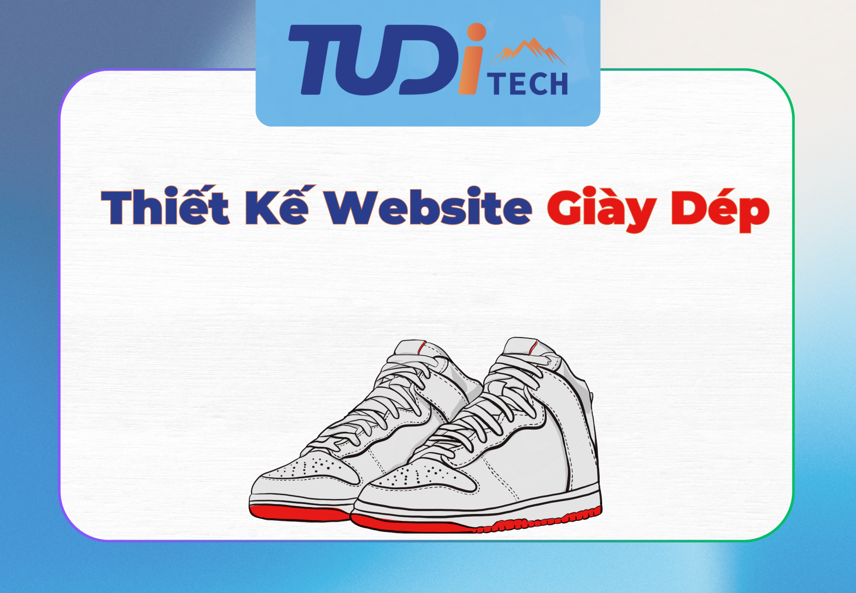 Thiết Kế Website Giày Dép: Giải Pháp Tăng Doanh Thu Hiệu Quả